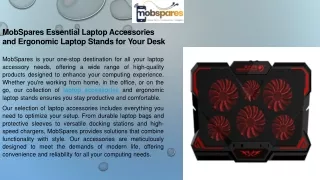 MobSpares Essential Laptop Accessories and Ergonomic Laptop Stands for Your Desk