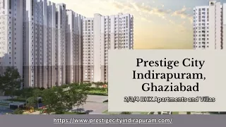 Prestige City Indirapuram: Experience Unmatched Luxury