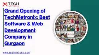 grand opening of techmetronix best software