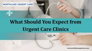 What Should You Expect from Urgent Care Clinics