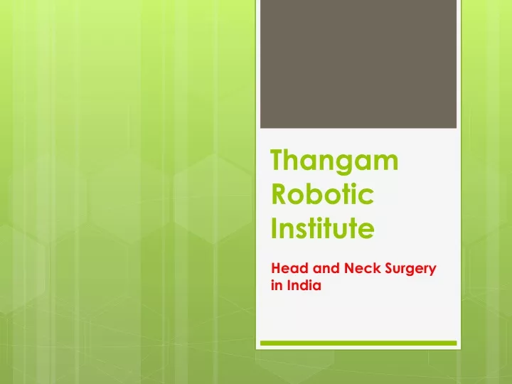 thangam robotic institute