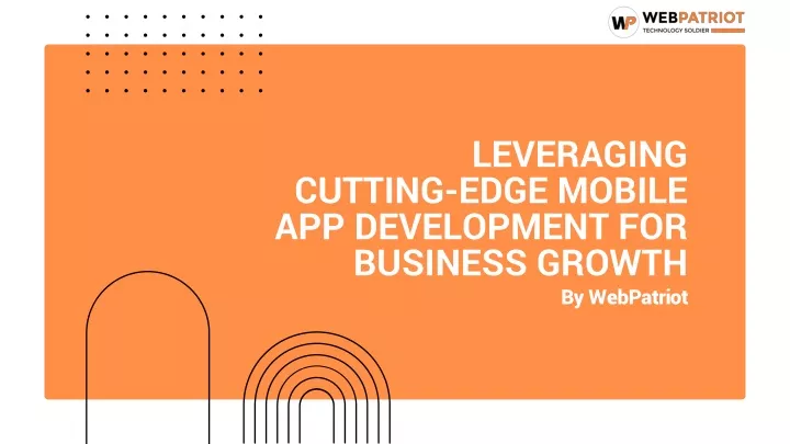 leveraging cutting edge mobile app development