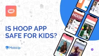 Is Hoop App Safe for Kids? - A Parental Guide