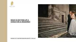 What is setting up a venue for a wedding (1)