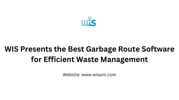 wis presents the best garbage route software