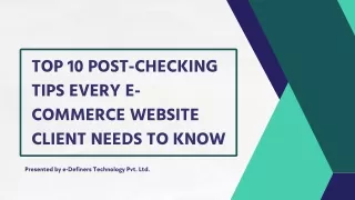 TOP 10 POST-CHECKING TIPS EVERY E-COMMERCE WEBSITE CLIENT NEEDS TO KNOW