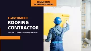 Commercial Elastomeric Roofing Contractor