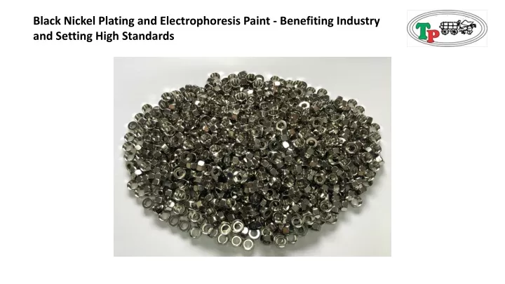 black nickel plating and electrophoresis paint