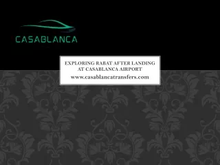 Exploring Rabat After Landing at Casablanca Airport