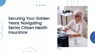 slidesgo-securing-your-golden-years-navigating-senior-citizen-health-insurance-20240713070012Mx7i