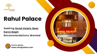 Searching for Good Hotels Near Karol Bagh?