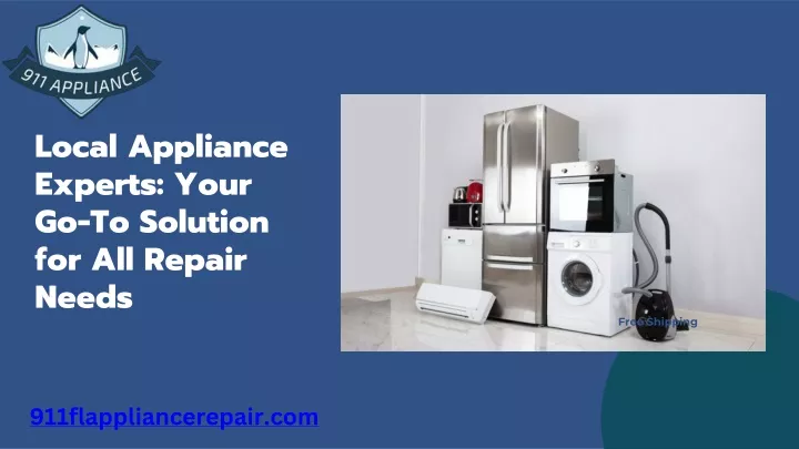 local appliance experts your go to solution