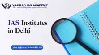 IAS Institutes in Delhi - Vajirao IAS Academy