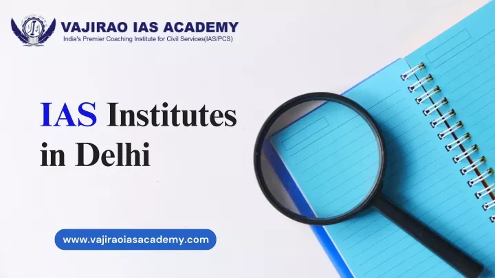 ias institutes in delhi