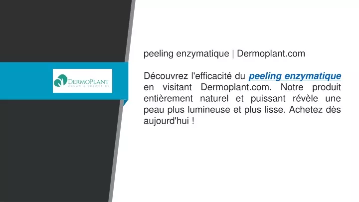 peeling enzymatique dermoplant com d couvrez