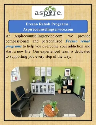 Fresno Rehab Programs  Aspirecounselingservice.com