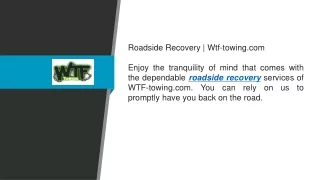 Roadside Recovery  Wtf-towing.com