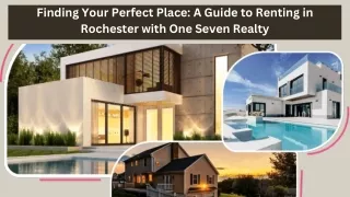 Finding Your Perfect Place A Guide to Renting in Rochester with One Seven Realty