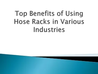 top-benefits-of-using-hose-racks-in-various-industries