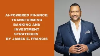 AI-Powered Finance Transforming Banking and Investment Strategies By James E. Francis