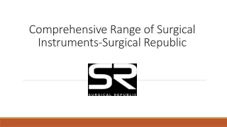 Comprehensive Range of Surgical Instruments-Surgical Republic