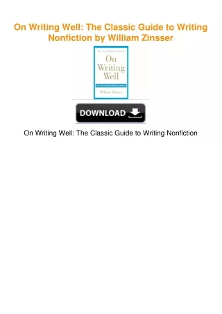 On Writing Well: The Classic Guide to Writing Nonfiction by William Zinsser