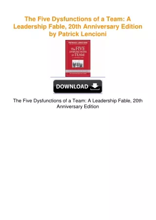 The Five Dysfunctions of a Team: A Leadership Fable, 20th Anniversary