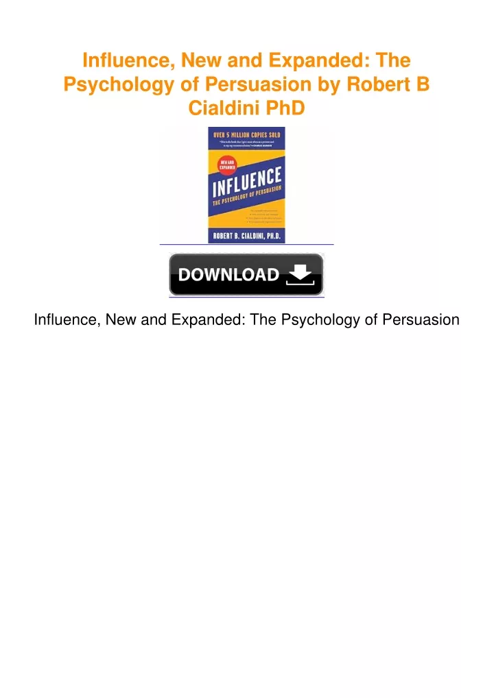 PPT - Influence, New And Expanded: The Psychology Of Persuasion By ...