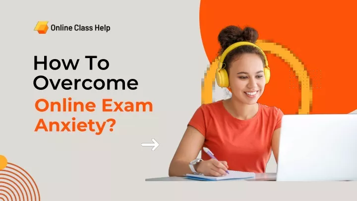 how to overcome online exam anxiety