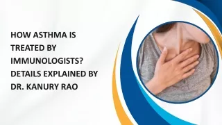 how asthma is treated by immunologists details