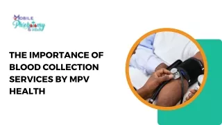 The Importance of Blood Collection Services by MPV Health