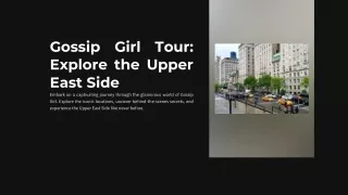 Discover Gossip Girl Filming Spots: Upper East Side Pedicab Tour