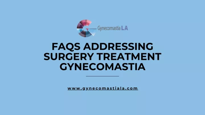 faqs addressing surgery treatment gynecomastia