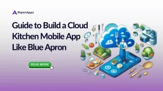 guide to build a cloud kitchen mobile app like