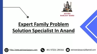 Expert Family Problem Solution Specialist In anand | Astro Sanjay Guru