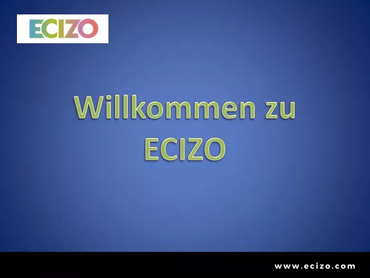 willkommen zu ecizo