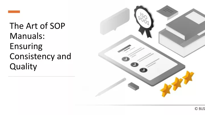 the art of sop manuals ensuring consistency