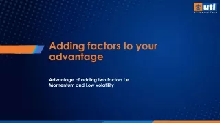 Combining Factors in Mutual Fund Investments: June 2024 Presentation by UTI