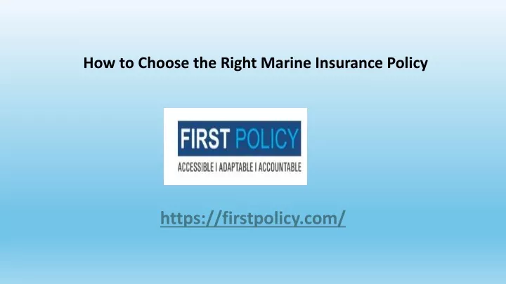 how to choose the right marine insurance policy