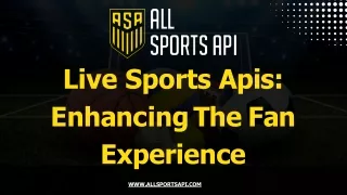 Live Sports APIs Enhancing the Fan Experience