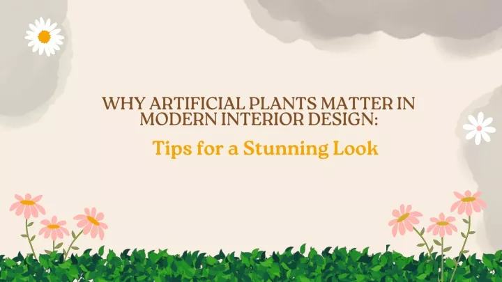 why artificial plants matter in modern interior