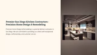 Premier San Diego Kitchen Contractors - Precision Home Design & Remodeling