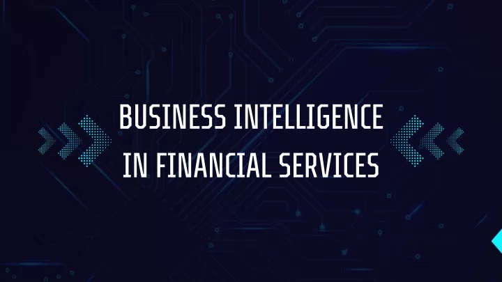 business intelligence in financial services