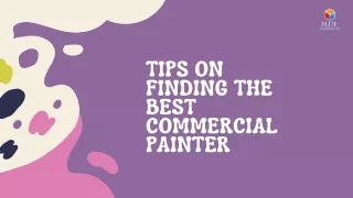 Tips on Finding the Best Commercial Painter