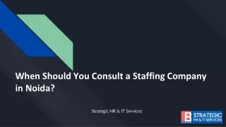 When Should You Consult a Staffing Company in Noida