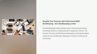 Simplify Your Finances with Outsourced XERO Bookkeeping - Xero Bookkeeping Londo
