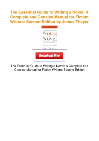 The Essential Guide to Writing a Novel: A Complete and Concise Manual for