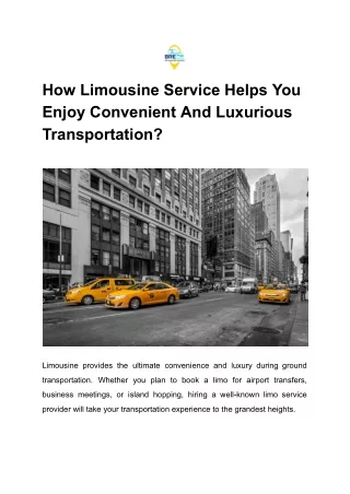 How Limousine Service Helps You Enjoy Convenient And Luxurious Transportation