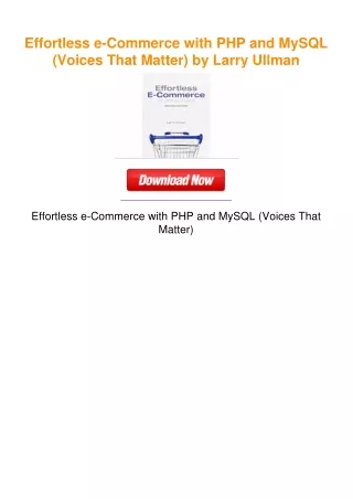 Effortless e-Commerce with PHP and MySQL (Voices That Matter) by Larry