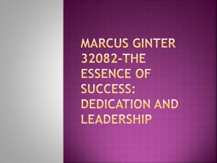 marcus ginter 32082 the essence of success dedication and leadership